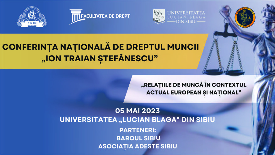 CONFERINȚA NAȚIONALĂ DE DREPTUL MUNCII „ION TRAIAN ȘTEFĂNESCU”