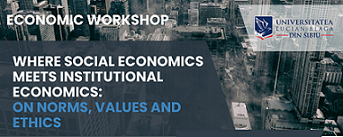 Where Social Economics Meets Institutional Economics: On Norms, Values and Ethics