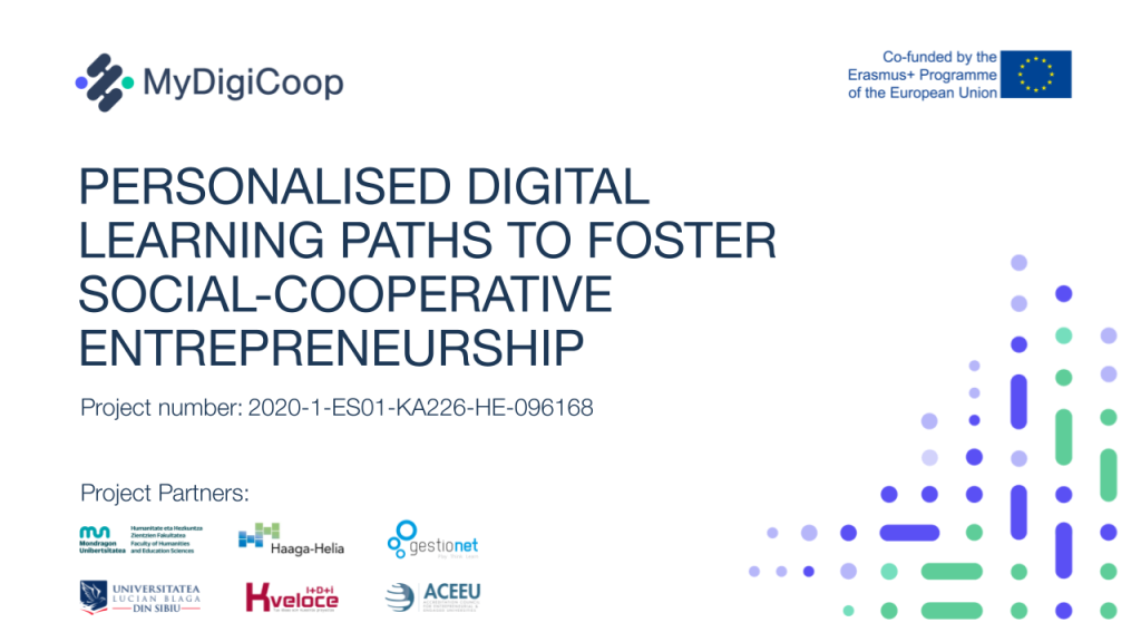 MyDigiCoop – o platformă pentru promovarea antreprenoriatului social-cooperativ în învățământul superior MyDigiCoop – o platformă pentru promovarea antreprenoriatului social-cooperativ în învățământul superior