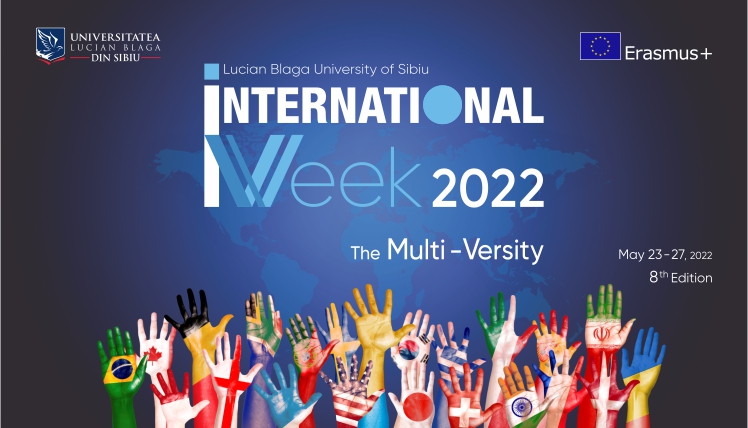 INTERNATIONAL WEEK at Lucian Blaga University of Sibiu, May 23 – 27, 2022