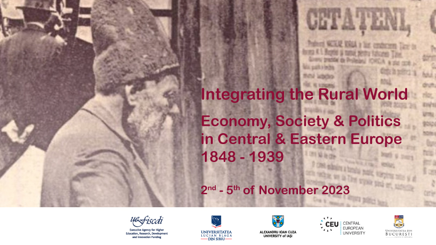 Conferința internațională       ”Integrating the Rural World. Economy, Society and Politics in Central and Eastern Europe, 1848-1939”, la ULBS