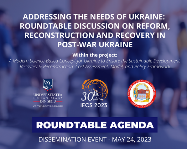 Masă rotundă: Addressing the needs of Ukraine – reconstruction and recovery in post-war Ukraine