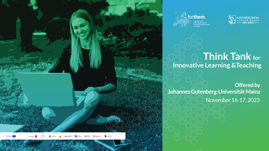 Primul simpozion al Think Tank-ului FORTHEM Innovative Learning and Teaching Primul simpozion al Think Tank-ului FORTHEM Innovative Learning and Teaching