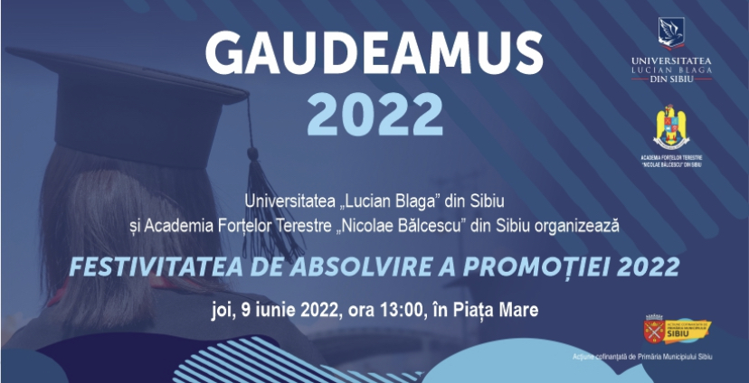 Gaudeamus 2022 – sărbătoarea absolvenților