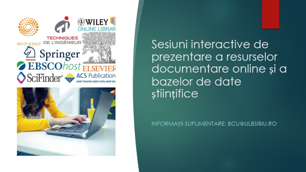 Sesiuni interactive de prezentare a resurselor documentare online și a bazelor de date științifice