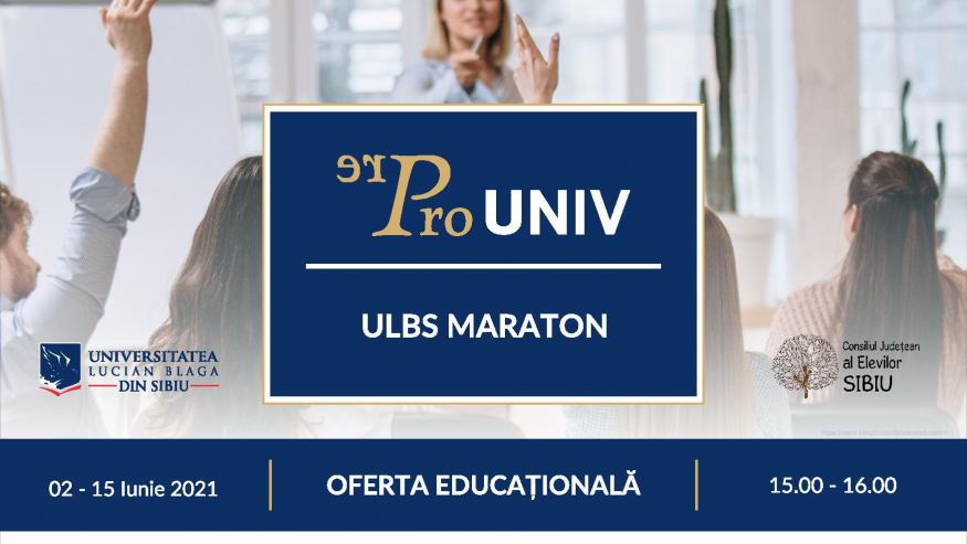 ULBS Maraton – Prezentarea ofertei educaționale pentru Admiterea 2021