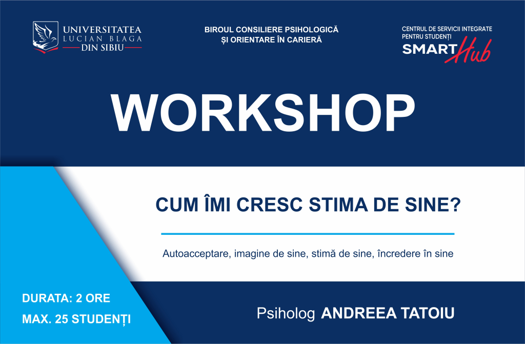 Workshop – Cum îmi cresc stima de sine?