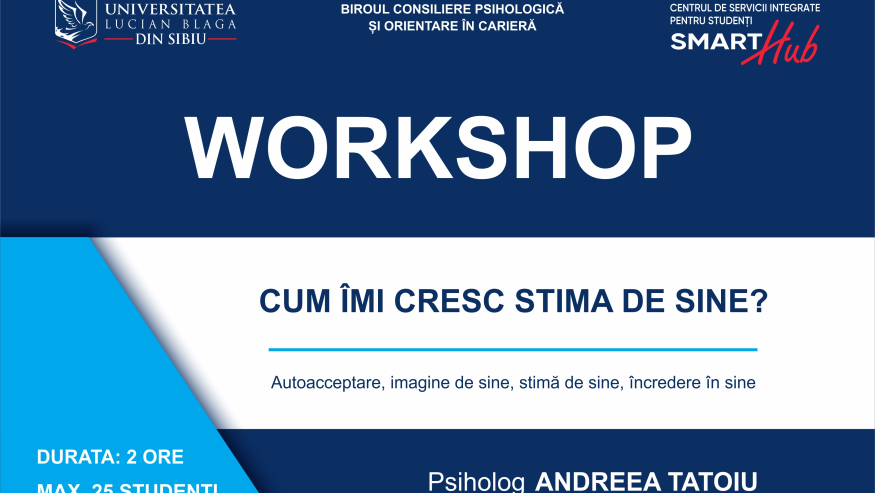 Workshop – Cum îmi cresc stima de sine?